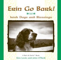 Beispielbild fr Erin Go Bark! Irish Dogs and Blessings zum Verkauf von Better World Books: West