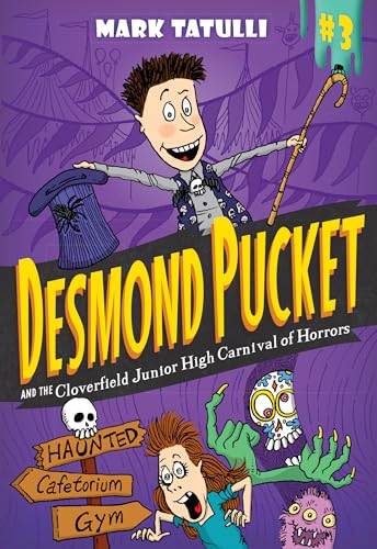 Stock image for Desmond Pucket and the Cloverfield Junior High Carnival of Horrors for sale by Better World Books