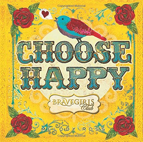 Stock image for Brave Girls Club: Choose Happy for sale by Goodwill of Colorado