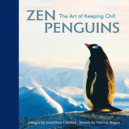 Stock image for Zen Penguins: The Art of Keeping Chill (Volume 5) (Extreme Images) for sale by Wonder Book