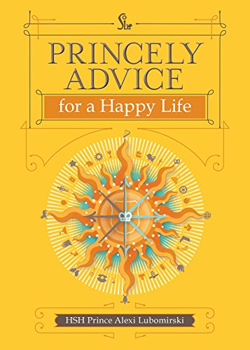 Beispielbild fr Princely Advice for a Happy Life zum Verkauf von Goodwill of Colorado