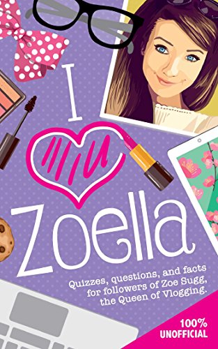Stock image for I Love Zoella Format: Paperback for sale by INDOO