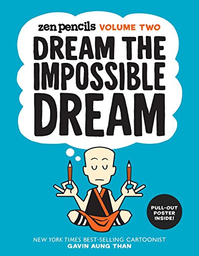 Beispielbild fr Zen Pencils-Volume Two: Dream the Impossible Dream (Volume 2) zum Verkauf von WorldofBooks