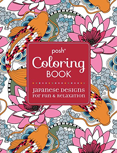 9781449471996: Japanese Designs for Fun & Relaxation (Posh Coloring Books)
