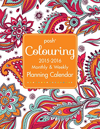 9781449474089: Posh Coloring 2015-2016 Large Monthly & Weekly Planning Calendar