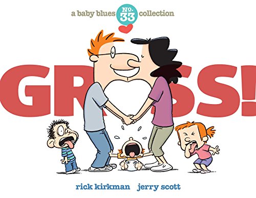 Beispielbild fr Gross!: A Baby Blues Collection (Volume 40) zum Verkauf von BooksRun