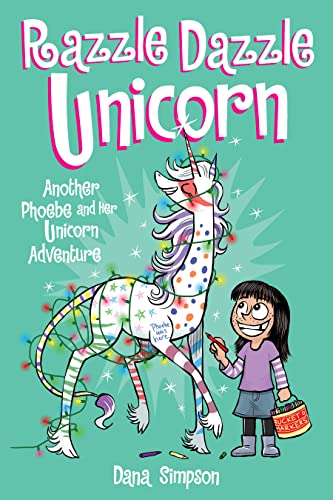 Stock image for Razzle Dazzle Unicorn: Another Phoebe and Her Unicorn Adventure (Volume 4) for sale by Your Online Bookstore