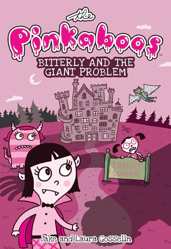 9781449478315: The Pinkaboos: Bitterly and the Giant Problem (Volume 1)