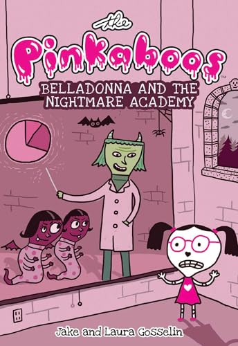 Stock image for The Pinkaboos: Belladonna and the Nightmare Academy (Volume 2) for sale by Book Outpost