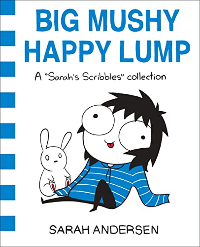 Stock image for Big Mushy Happy Lump: A Sarah's Scribbles Collection (Volume 2) for sale by Orion Tech