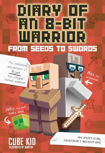 Imagen de archivo de Diary of an 8-Bit Warrior: From Seeds to Swords: An Unofficial Minecraft Adventure (Volume 2) a la venta por Goodwill of Colorado