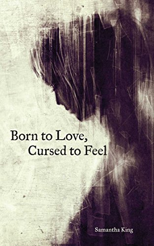 Beispielbild fr Born to Love, Cursed to Feel zum Verkauf von Gulf Coast Books
