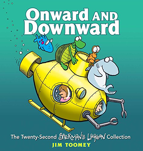 Stock image for Onward and Downward: The Twenty-Second Sherman's Lagoon Collection for sale by SecondSale