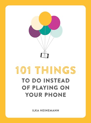 Stock image for 101 Things to Do Instead of Playing on Your Phone for sale by Better World Books