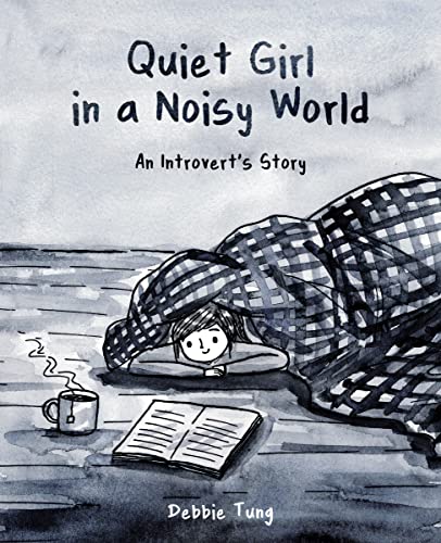 Stock image for Quiet Girl in a Noisy World: An Introverts Story for sale by Ebooksweb