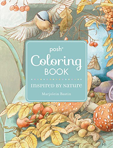 Imagen de archivo de Posh Adult Coloring Book: Inspired by Nature (Posh Coloring Books) a la venta por Seattle Goodwill