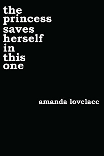 9781449486419: THE PRINCESS SAVES HERSELF IN THIS ONE: Amanda Lovelace