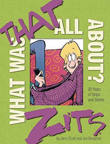 Beispielbild fr What Was That All About?: 20 Years of Strips and Stories (Zits) zum Verkauf von Books From California