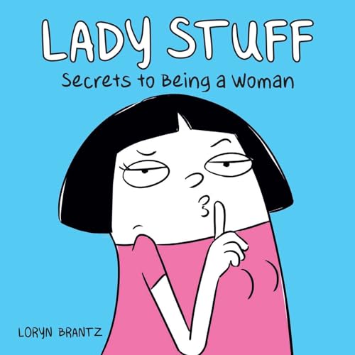 Beispielbild fr Lady Stuff: Secrets to Being a Woman zum Verkauf von WorldofBooks