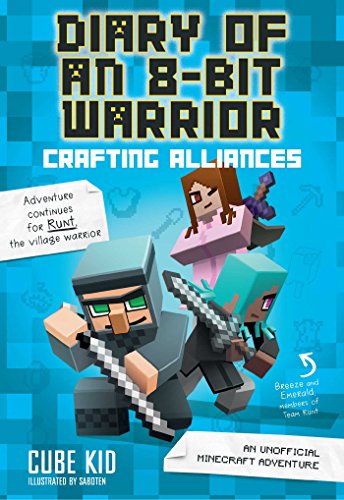 Beispielbild fr Diary of an 8-Bit Warrior: Crafting Alliances: An Unofficial Minecraft Adventure (Volume 3) zum Verkauf von Goodwill