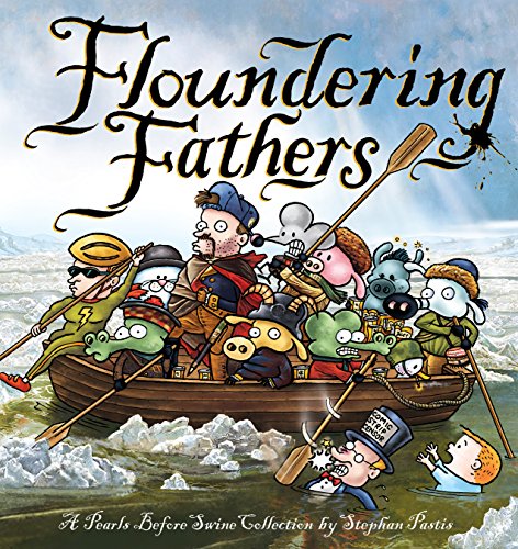 Stock image for Floundering Fathers: A Pearls Before Swine Collection for sale by ThriftBooks-Dallas
