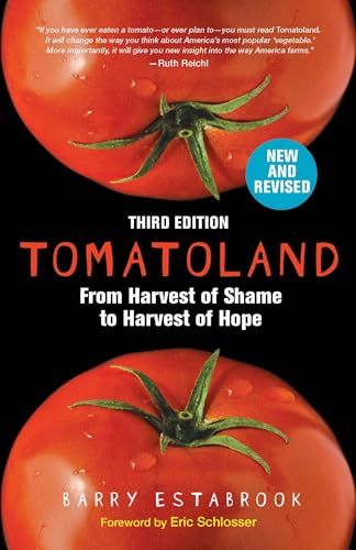 Beispielbild fr Tomatoland, Third Edition: From Harvest of Shame to Harvest of Hope zum Verkauf von BooksRun