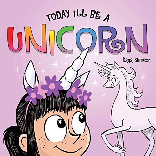 9781449489991: Today I'll Be a Unicorn
