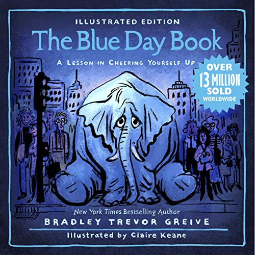 Beispielbild fr The Blue Day Book Illustrated Edition : A Lesson in Cheering Yourself Up zum Verkauf von Better World Books