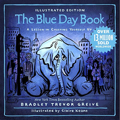 Stock image for The Blue Day Book Illustrated Edition : A Lesson in Cheering Yourself Up for sale by Better World Books