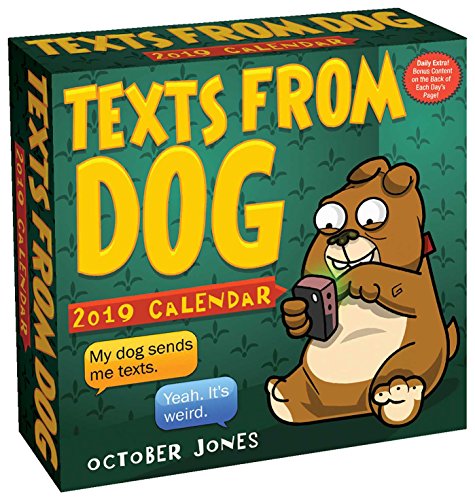 Beispielbild fr Texts from Dog 2019 Day-to-Day Calendar zum Verkauf von PAPER CAVALIER UK