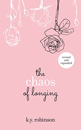 9781449492038: The Chaos of Longing