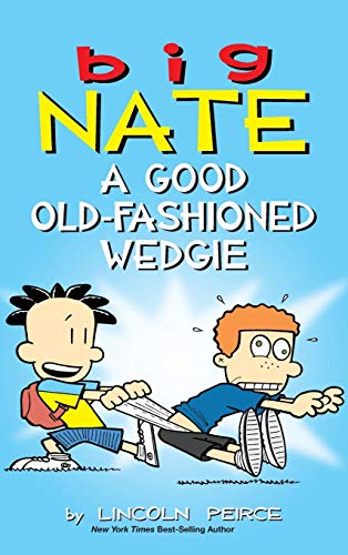 9781449494025: Big Nate: A Good Old-Fashioned Wedgie (17)