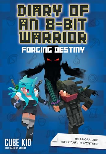 Beispielbild fr Diary of an 8-Bit Warrior: Forging Destiny: An Unofficial Minecraft Adventure (Volume 6) zum Verkauf von HPB-Diamond