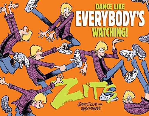 Beispielbild fr Dance Like Everybody's Watching!: A Zits Treasury zum Verkauf von Wonder Book