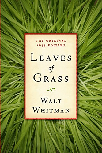Leaves of Grass: The Original 1855 Edition - Whitman, Walt, American Renaissance Books