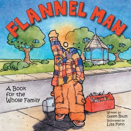Beispielbild fr Flannel Man: A Book for the Whole Family zum Verkauf von SecondSale
