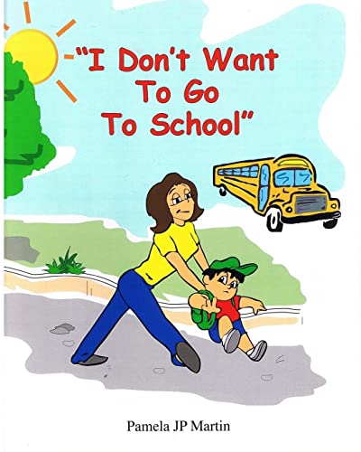 Stock image for I Don't Want To Go To School [Soft Cover ] for sale by booksXpress