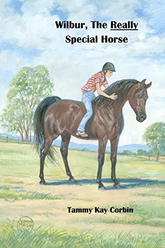 Beispielbild fr Wilbur, The REALLY Special Horse zum Verkauf von California Books