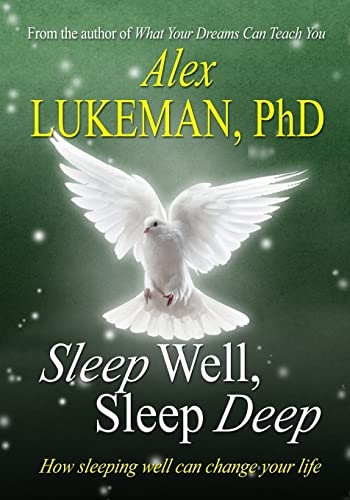 Stock image for Sleep Well, Sleep Deep: How Sleeping Well Can Change Your Life: Volume 1 for sale by medimops
