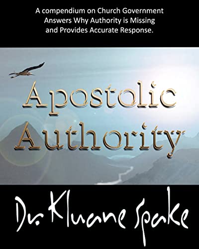 9781449511463: Apostolic Authority: Why Authority Is Missing in the Church: Volume 2