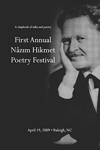 Stock image for First Annual Nazim Hikmet Poetry Festival - A Chapbook of Talks and Poetry for sale by ThriftBooks-Atlanta