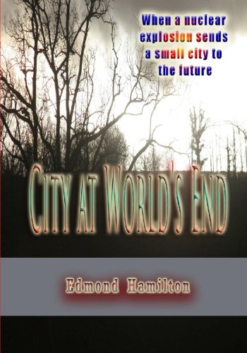 City at World's End (9781449514235) by Hamilton, Edmond