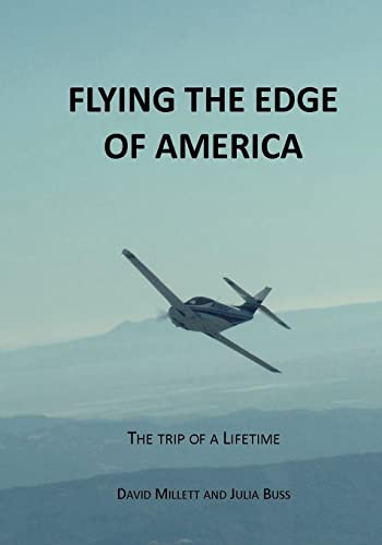 Beispielbild fr Flying the Edge of America: A trip of a lifetime zum Verkauf von BooksRun