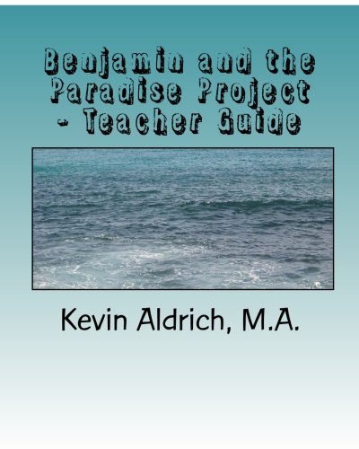 9781449517465: Benjamin and the Paradise Project - Teacher Guide