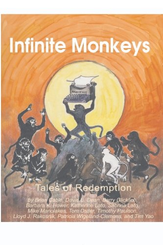 Stock image for Infinite Monkeys: Stories of Redemption for sale by Revaluation Books