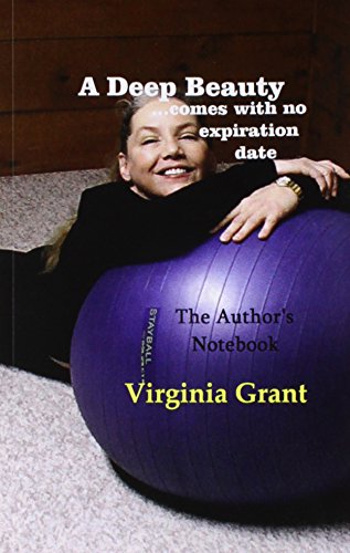 A Deep Beauty: Comes with no expiration date: Volume 1 - Virginia Grant