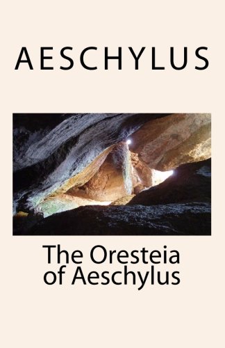 Stock image for The Oresteia of Aeschylus for sale by HPB-Emerald