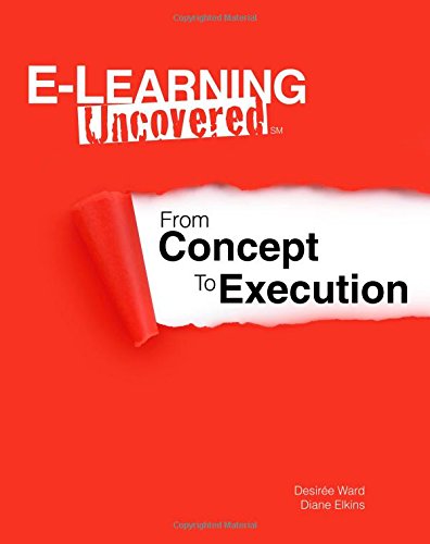 Stock image for E-Learning Uncovered: from Concept to Execution for sale by Better World Books: West