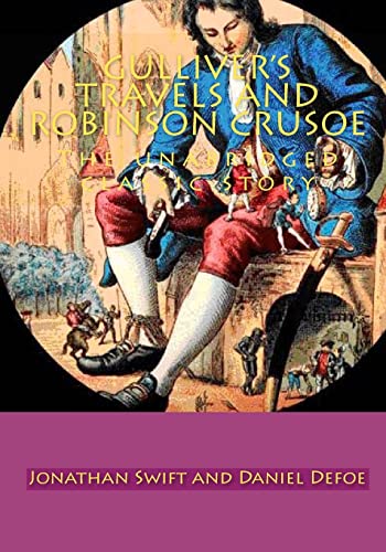 9781449521592: Gulliver's Travels and Robinson crusoe: The unabridged classic story