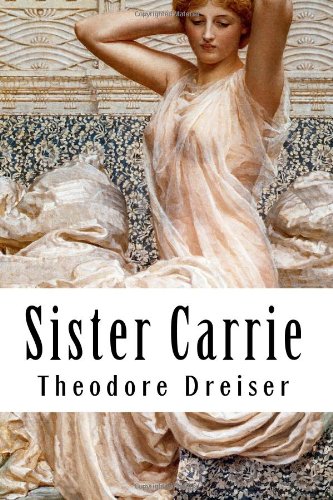 9781449523053: Sister Carrie: A Suppressed Literature Classic!